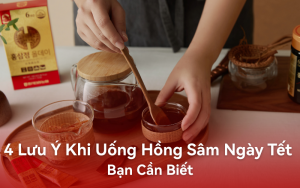 4 lưu ý khi uống hồng sâm ngày Tết bạn cần biết